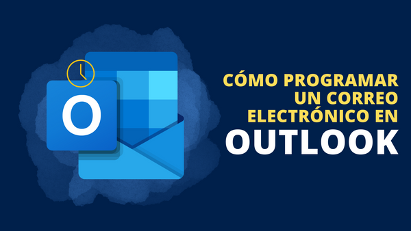 Como programar un correo en Outlook