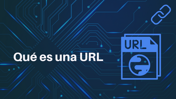 ¿Qué es una URL?