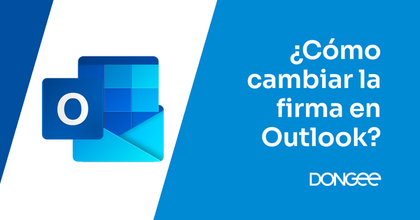 como cambiar la firma en outlook