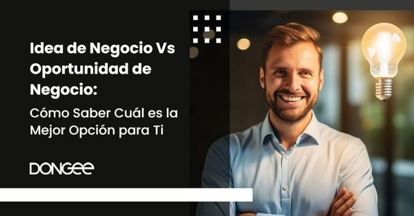 Idea de Negocio Vs Oportunidad de Negocio