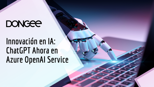 ChatGPT Ahora en Azure OpenAI Service