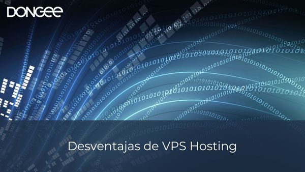 Desventajas de VPS Hosting: Analizando sus Limitaciones