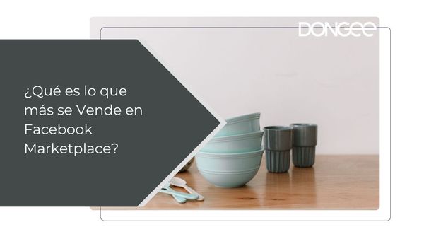 ¿Qué es lo que más se Vende en Facebook Marketplace?