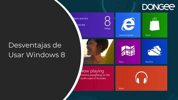 Desventajas de Usar Windows 8