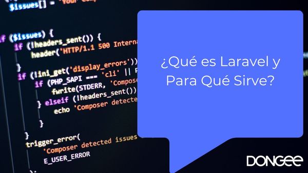 ¿Qué es Laravel y Para Qué Sirve?