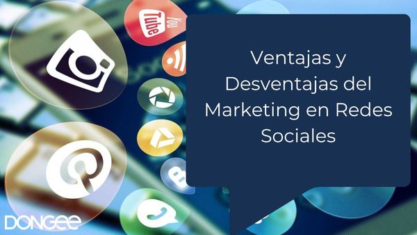 Ventajas y Desventajas del Marketing en Redes Sociales