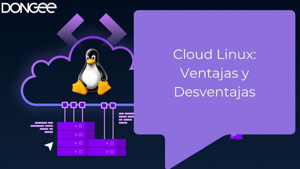 Cloud Linux: Ventajas y Desventajas