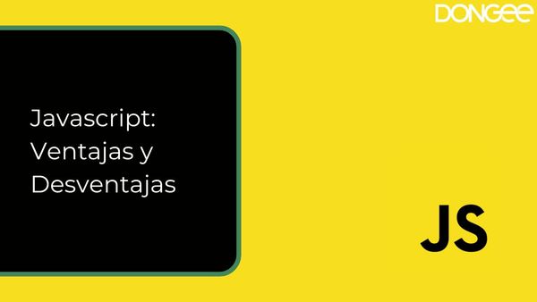 Javascript: Ventajas y Desventajas