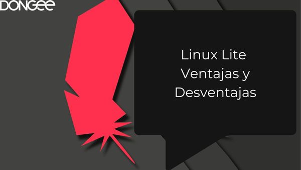 Linux Lite Ventajas y Desventajas