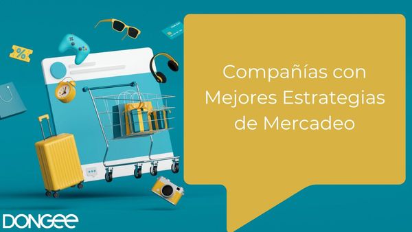 Compañías con Mejores Estrategias de Mercadeo